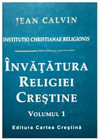 Invatatura religiei crestine vol. 1