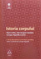Istoria corpului. De la Renastere la Secolul Luminilor