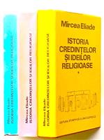 Istoria credintelor si ideilor religioase vol. 1 + 2 + 3