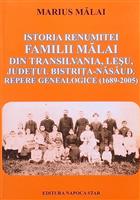 Istoria renumitei familii Malai din Transilvania, Lesu, judetul Bistrita-Nasaud. Repere genealogice (1689-2005)