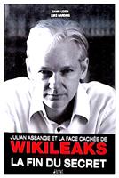 Julian Assange et la face cachee de Wikileaks - la fin du secret