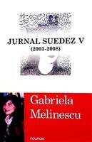 Jurnal suedez V (2003-2008)