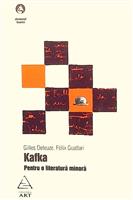 Kafka. Pentru o literatura minora
