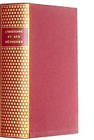 L'Histoire et ses methodes, 1717 p. !