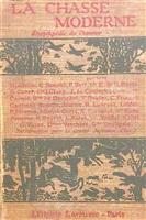 La chasse moderne. Encyclopedie du chasseur