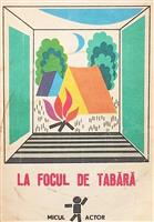 La focul de tabara. Seria Micul Actor