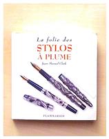 La folie des stylos a plume