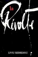 La revolte / Rascoala [text in limba franceza]
