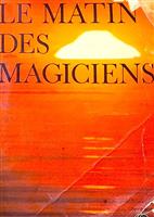 Le matin des magiciens, 1960