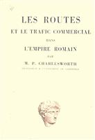 Les routes et le trafic commercial dans l'Empire romain