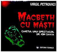 Macbeth cu masti - caietul unui spectacol de Ion Sava
