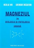Magneziul in biologia si patologia umana