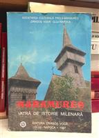 Maramures: Vatra de istorie milenara vol. 3