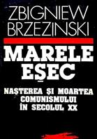 Marele esec. Nasterea si moartea comunismului in secolul XX
