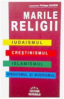 Marile religii - iudaismul - crestinismul - islamismul - hinduismul si budhismul