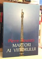 Martori ai viitorului. Filosofie si mesianism