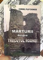 Marturii despre trecutul Rodnei