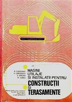 Masini, utilaje si instalatii pentru constructii si terasamente