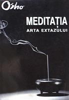 Meditatia - Arta extazului