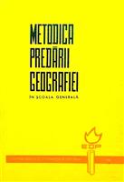 Metodica predarii geografiei in scoala generala