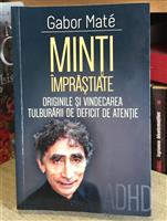 Minti imprastiate. Originile si vindecarea tulburarii de deficit de atentie