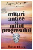 Mituri antice si mitul progresului