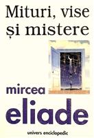 Mituri, vise si mistere