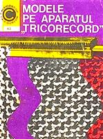 Modele pe aparatul "Tricorecord"