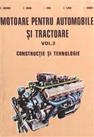 Motoare pentru automobile si tractoare. Constructie si tehnologie vol. 1 + vol. 2