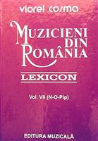 Muzicieni din Romania - lexicon vol. 7