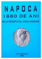Napoca - 1880 de ani de la inceputul vietii urbane
