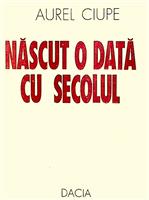 Nascut odata cu secolul