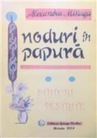 Noduri in papura. Stihuri pestrite