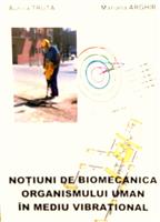 Notiuni de biomecanica organismului uman in mediu vibrational