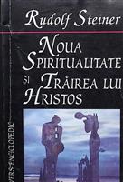 Noua spiritualitate si trairea lui Hristos