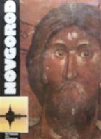 Novgorod. Art Treasures and Architectural Monuments XIth-XVIIIth Centuries