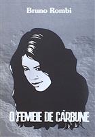 O femeie de carbune