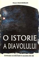 O istorie a diavolului. Civilizatia occidentala in secolele XII-XX