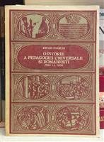 O istorie a pedagogiei universale si romanesti pana la 1900