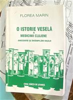O istorie vesela a medicinii clujene. Anecdote si intamplari hazlii
