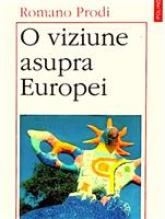 O viziune asupra Europei