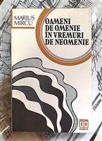 Oameni de omenie in vremuri de neomenie