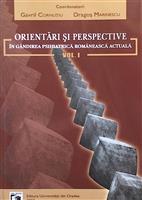 Orientari si perspective in gandirea psihiatrica romaneasca vol. 1