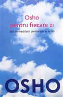 Osho pentru fiecare zi. 365 de meditatii pentru aici si acum