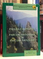 Padurile Romaniei. Parcuri Nationale si Parcuri Naturale