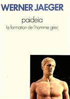 Paideia. La formation de l'homme grec
