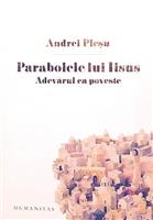 Parabolele lui Iisus - adevarul ca poveste