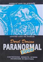 Paranormal 2000. Controverse. Seductii. Sfidari. Incursiune in inevitabil [cu dedicatia autorului]
