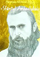 Parintele Arsenie Boca "Sfantul Ardealului"