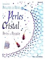 Parure de reve - perles de cristal et perles de rocaille